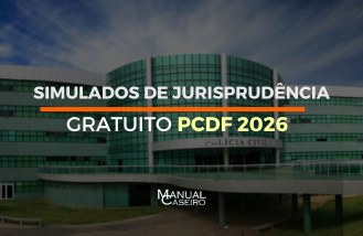 SIMULADO DE JURISPRUD�NCIA - GRATUITO PCDF