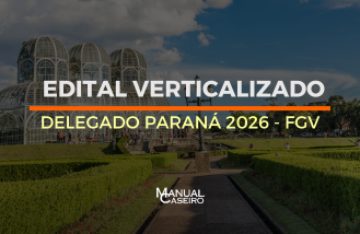 EDITAL VERTICALIZADO - DELEGADO PARAN�