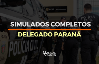SIMULADOS COMPLETOS - DELEGADO PARANÁ SIMULADOS COMPLETOS - DELEGADO PARANÁ